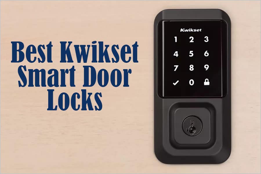 Featured image for “Best Kwikset Smart Door Locks – Features and Benefits”