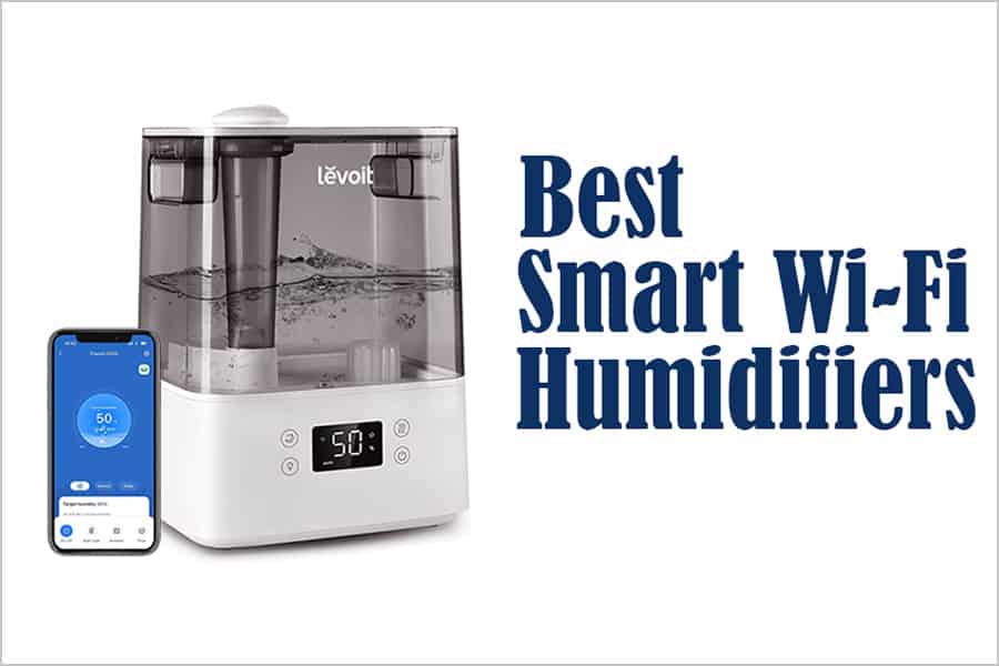 Featured image for “Best Smart Wi-Fi Humidifiers – How to Moisturize the Air in Your Home or Office”